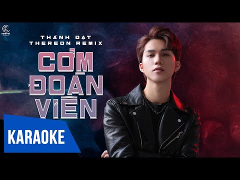 [KARAOKE] Cơm Đoàn Viên – Thành Đạt x Thereon Remix