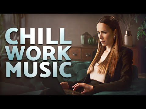 Calm Down at Work — Chill Out Music