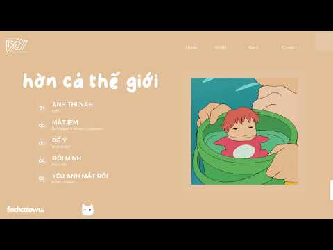 Hờn cả thế giới nhưng... cậu là thế giới của tớ - List nhạc iu đời cho các "em bé xinh"