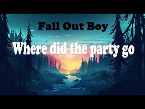 Fall Out Boy- Where did the party go 1Hour