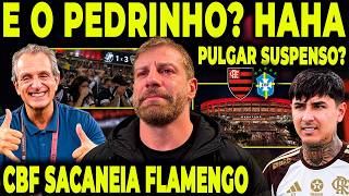 E O PEDRINHO? HAHAHA! CBF FAZ SACANAGEM ABSURDA CONTRA O FLAMENGO!