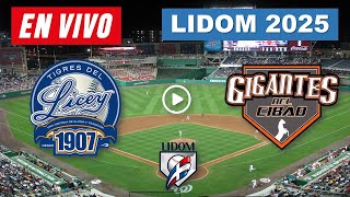 TIGRES DEL LICEY VS GIGANTES DEL CIBAO EN VIVO 🔴 LIDOM 2025 ▶️ HORARIO Y DONDE VER EN VIVO