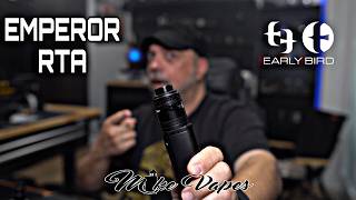Early Bird Emperor 30mm RTA
