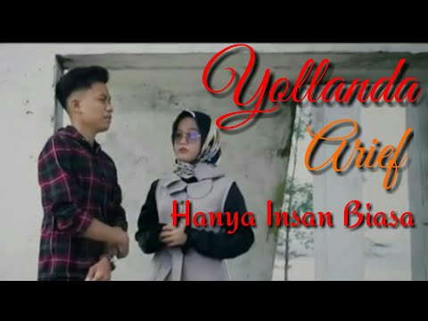 Yollanda feat Arief - Hanya Insan Biasa (opicial lirik video HD)