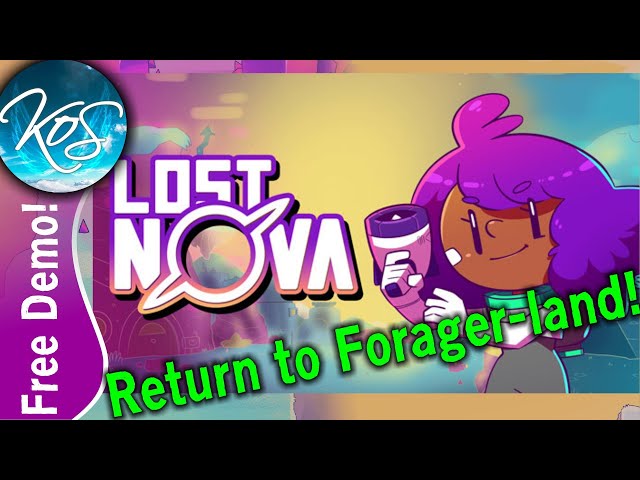 Lost Nova - EXPLORATION IN FORAGER LAND! - FREE DEMO, First Look, Let's Play