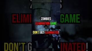 Don't Get ELIMINATED! - Zombie Elimination Game (#12)