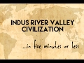 Exploring Life in the Indus River Valley Civilizations