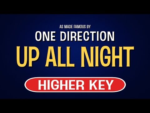 One Direction – Up All Night | Karaoke Higher Key