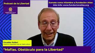 "Mafías. Obstáculo para Libertad", Osvaldo Rolleri