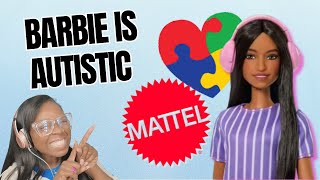 Mattel Releases the First Autistic Barbie! Representation vs Real Inclusion