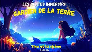 Tina et la sirène - Conte audio  immersif pour enfants