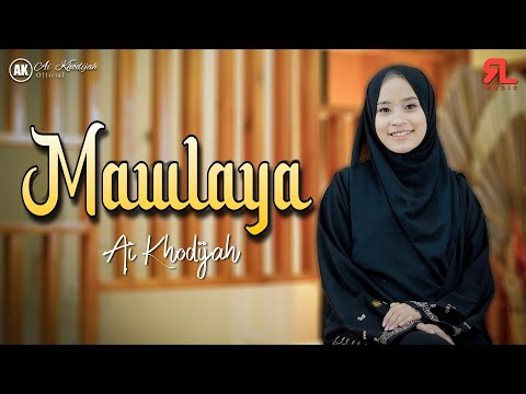 AI KHODIJAH - MAWLAYA