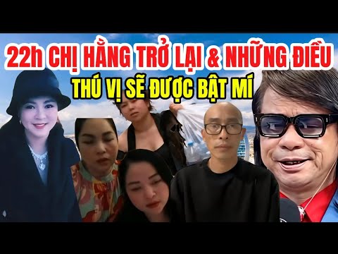 💥Hot💥 Chị Hằng Trở Lại & Những Bí Mật Sẽ Được Bật Mí