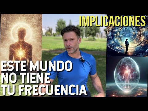 Este Mundo NO TENÍA tu FRECUENCIA: IMPLICACIONES e Indicios. Y GRAN CONSEJO para la Red Consciente!