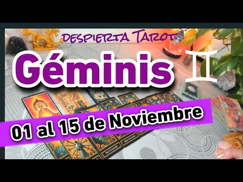 GEMINIS ♊ Podrías enamorarte #tarot #horoscopo 01 al 15 de Noviembre