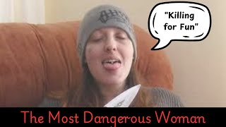 "Killing for Fun" Dennehy, Joanna | The Most Dangerous Woman