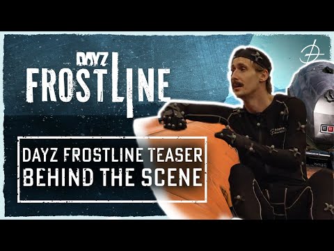 DayZ Frostline Trailer - Behind the scenes