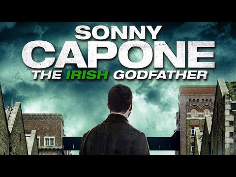 SONNY CAPONE Official Trailer (2020) Irish Gangster Film