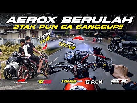 AEROX R17 vs NINJA 2TAK KETINGGALAN SEKEBON!!