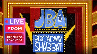 Bway Shabbat from The Museum Of Broadway! Friday June, 5