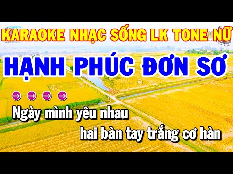 Karaoke Nhạc Sống Liên Khúc Trữ Tình Tone Nữ | Hạnh Phúc Đơn Sơ – Éo Le Cuộc Tình