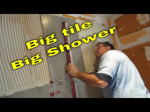 Installing BIG tile in a BIG shower