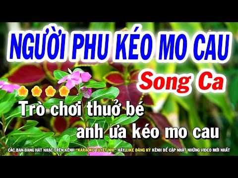 Người Phu Kéo Mo Cau Karaoke Song Ca RêThứ ( Chữ To Dễ Hát ) Nhạc Sống Tuyết Nhi