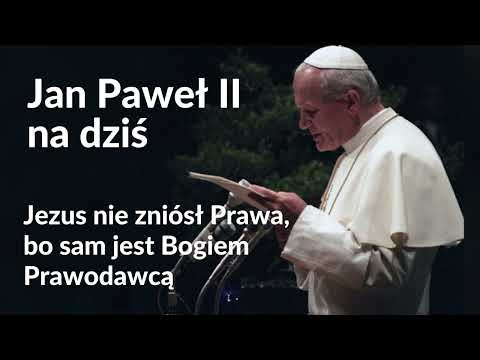 Komentarz Jana Pawła II do dzisiejszej Ewangelii: a Ja wam powiadam