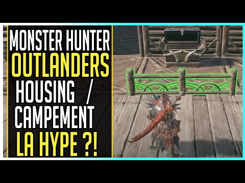 🎮MONSTER HUNTER OUTLANDERS► Nouvelles infos HOUSING & Campement