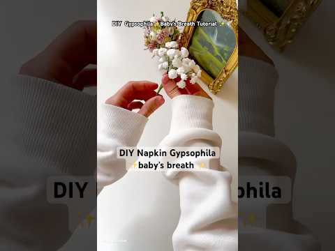 DIY Gypsophila | How to Make a Baby’s breath from paper towel