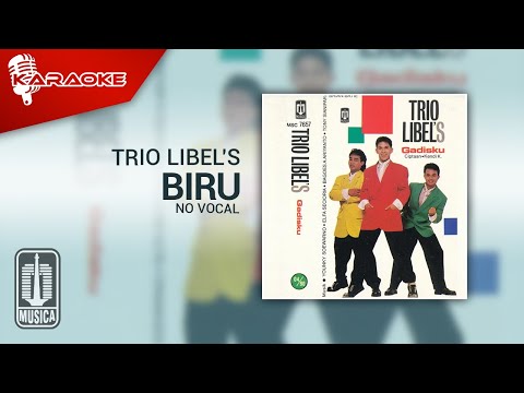 Trio Libel’s – Biru (Official Karaoke Video) | No Vocal