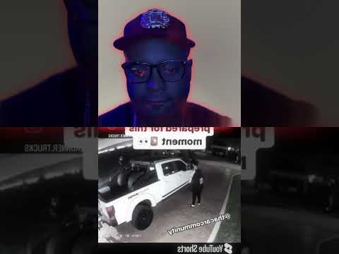 DO YOU THINK HE WILL TRYING STEALING ANOTHER TRUCK AGAIN LOL