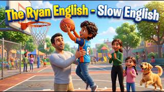 The Ryan Family Adventures - Slow English ( Level A2 ) | English Conversation & Vocabulary Practice