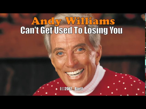 Andy Williams – Can’t Get Used To Losing You (Karaoke)