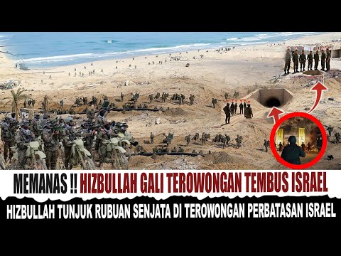 Ikuti jejak Hamas, Hizbullah Gali terowongan Tembus Ke israel Tentara IDF Panik