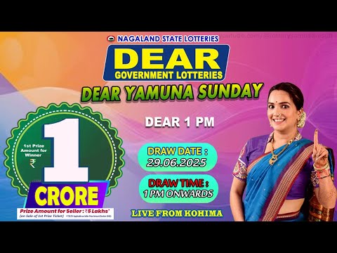 DEAR YAMUNA SUNDAY WEEKLY DEAR 1 PM ONWARDS DRAW DATE 29.06.2025 LIVE FROM KOHIMA
