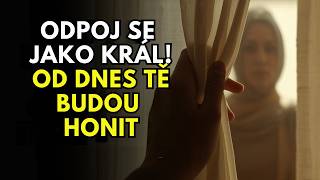 Odděl se jako král — budou tě od dneška pronásledovat!