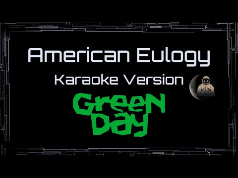 Green Day • American Eulogy (CC Karaoke / Instrumental)