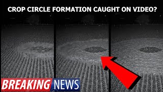 This VIDEO IS BREAKING THE INTERNET! CROP CIRCLE FORMATION CAUGHT ON VIDEO!