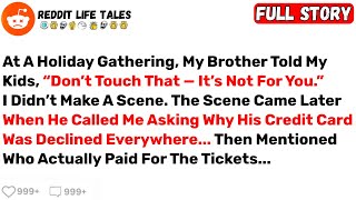 At A Holiday Gathering, My Brother Told My Kids, “Don’t Touch That — It’s... - Best Reddit Stories