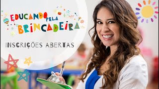 Se torne uma referência na educação  - Educando pela Brincadeira