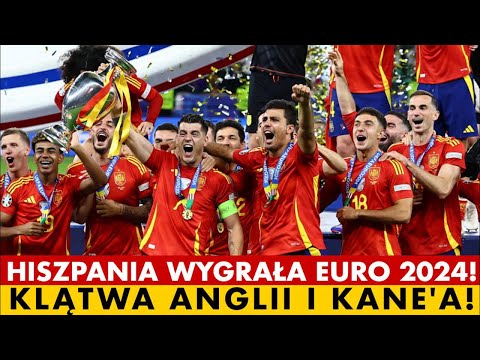 HISZPANIA WYGRAŁA EURO 2024! KLĄTWA ANGLII I KANE'A!