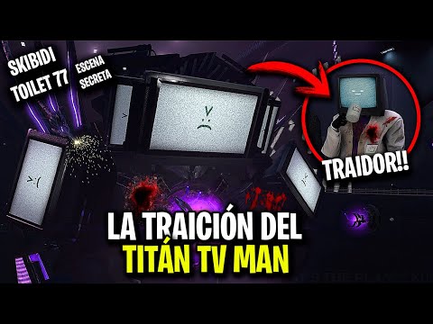 EL TITÁN TV MAN HA TRAICIONADO !!😱 El PLAN del TV CIENTÍFICO 😡 ESCENA SECRETA SKIBIDI TOILET 77