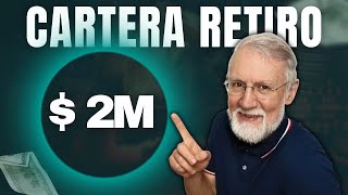 ¿Cómo logré 2 millones en 6 meses? - Cartera de Retiro