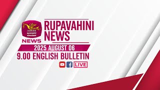2025-08-06 | Rupavahini English News | 9.00PM