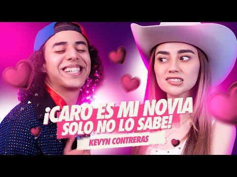 Ep 10 ¡Caro es mi novia solo no lo sabe! Ft @KevynContrerasOficial