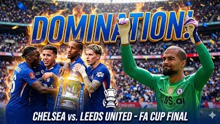 Chelsea DOMINATE Leeds in FA Cup! Statement Win 🔥