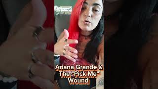 Can you be honest that you may be a pick me too? #arianagrande #pickme #childhoodtrauma