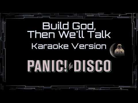 Panic! At The Disco • Build God, Then We’ll Talk (CC Karaoke / Instrumental)