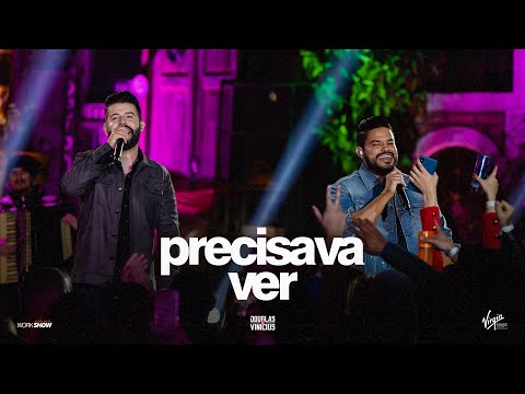 Douglas e Vinícius - Precisava Ver - DVD Ao Vivo Em São Paulo